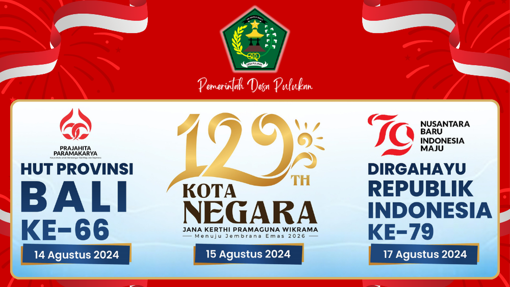 Spesial Acara Peringatan HUT Propinsi Bali Ke-66, HUT Kota Negara Ke-128 dan HUT RI Ke-79 
